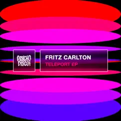 Teleport - EP by Fritz Carlton album reviews, ratings, credits