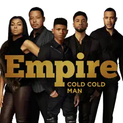 Cold Cold Man (feat. Jussie Smollett) - Single - Empire Cast