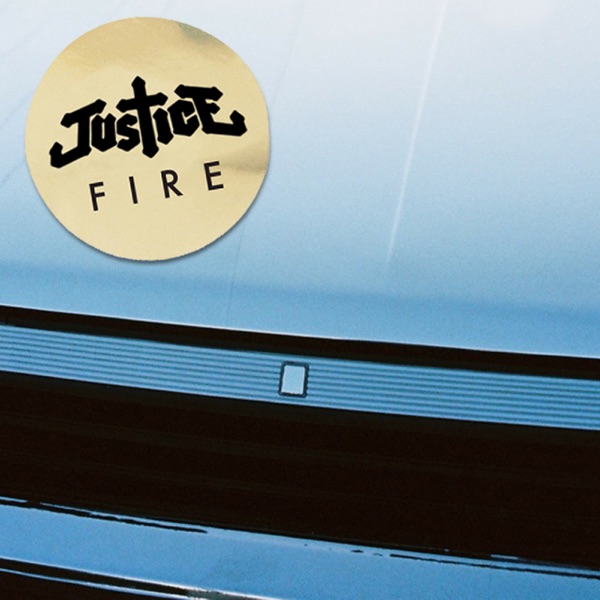 Fire (Radio Edit) - Single - Justice