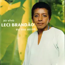 Eu Sou Assim (Ao Vivo) - Leci Brandão