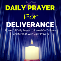 Jerry West - Daily Prayer for Deliverance: Powerful Daily Prayer to Reveal God's Power and Strength in Your Life (Unabridged) artwork