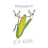 Ex Kids - Midwest