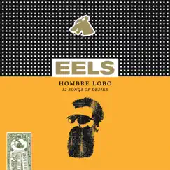 Hombre Lobo by Eels album reviews, ratings, credits