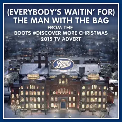 (Everybody's Waitin' for) The Man with the Bag (From the "Boots #Discover More" Christmas 2015 TV Advert) [Remastered] - Single - Kay Starr