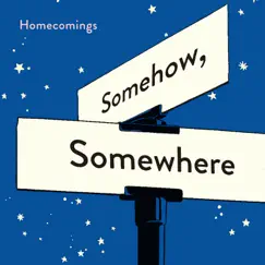 Somehow, Somewhere by Homecomings album reviews, ratings, credits