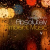 Absolutely Ambient Music, Vol. 1