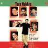 Tera Nakhra album lyrics, reviews, download