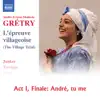 Stream & download Grétry: L'épreuve villageoise, Act I: Finale. André, tu me l'payras j'en jure - Single