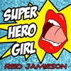 Super Hero Girl - Single