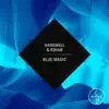 Blue Magic - Single album lyrics, reviews, download