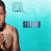 Vedo - Selfish (As I Am)