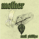 Mother - Matt Phillips