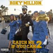 Roky Million - Catch Me If You Can