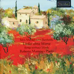 Mendelssohn: Songs Without Words by Roberte Mamou album reviews, ratings, credits