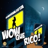 Wow Que Rico - Single