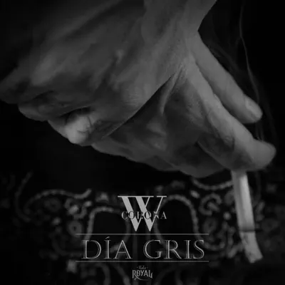 Día Gris - Single - W. Corona
