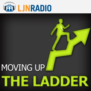 LJNRadio: Moving Up the Ladder - Women in Leadership: A Win-Win for Companies and Individuals