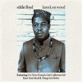 Knock On Wood by Eddie Floyd
