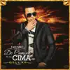 Stream & download De Camino Pa' la Cima (Deluxe Edition)