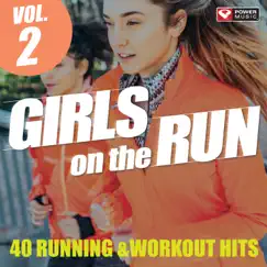 Girls on the Run, Vol. 2 - 40 Running & Workout Hits (Unmixed Workout Music Ideal for Gym, Jogging, Running, Cycling, Cardio and Fitness) by Power Music Workout album reviews, ratings, credits