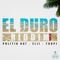 El Duro (DJ Dan Riddim) - Politik Nai, Elji & Toupi lyrics