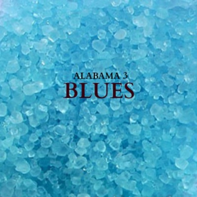 Blues - Alabama 3