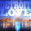 Detroit Love - Single