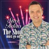 The Show Must Go On - Single