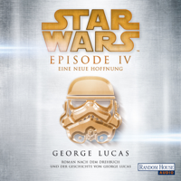 George Lucas - Eine neue Hoffnung: Star Wars Episode 4 artwork