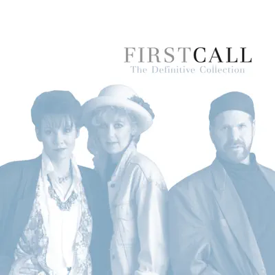 The Definitive Collection - First Call