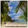 PI ChillWave Grooves - EP album lyrics, reviews, download