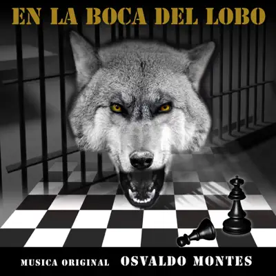 En la Boca del Lobo (Música Original de la Serie) - EP - Osvaldo Montes En la Boca del Lobo (Música Original de la Serie) - EP - Osvaldo Montes