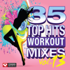 35 Top Hits, Vol. 13 - Workout Mixes - Power Music Workout