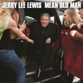 Jerry Lee Lewis - Mean Old Man