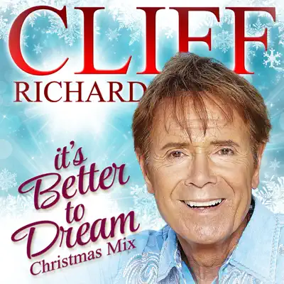 It's Better to Dream (Christmas Mix) - Single - Cliff Richard