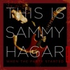 This Is Sammy Hagar: When the Party Started, Vol. 1