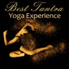 Best Tantra Yoga Experience: Music for Yoga Moves, Improve Flexibility and Strength, Better Sex, Love Making, Presurable Relaxation for All of Your Senses