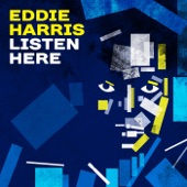 Eddie Harris - Listen Here