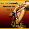 Dub the Dancehall: Jamaican Ska, Vol. 4 (Original Ska), 2016