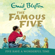 Enid Blyton - Famous Five: Five Have A Wonderful Time: Book 11 (Unabridged)