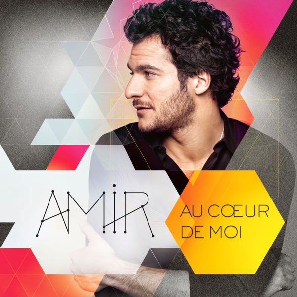 Au cœur de moi (Edition Collector) - Amir