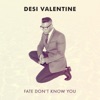 Fate Don't Know You - Single