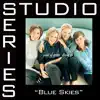 Blue Skies (Studio Series Performance Track) - EP album lyrics, reviews, download
