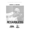 Regardless (feat. Ishawna) - Single