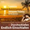 Stream & download Endlich Einschlafen & Durchschlafen: Traumreise, Progressive Muskelentspannung & Autogenes Training (P&A Methode)