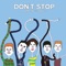 Don't Stop - Dancing On Tables lyrics