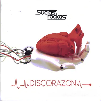 Discorazón - Sucias Rockas