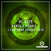 Caned & Unable / I Can Hear Voices 2016 - Single