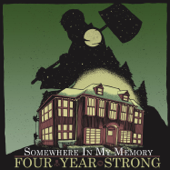 Somewhere in My Memory - Four Year Strong