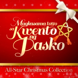 Kapamilya All Star - Magkasama tayo sa Kwento ng Pasko (Abs-CBN 2013 Christmas Station Id)